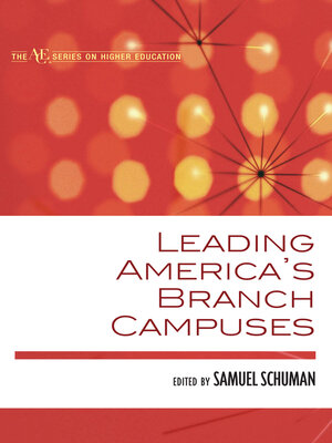 cover image of Leading America's Branch Campuses